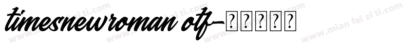 timesnewroman otf字体转换